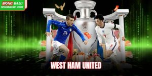 West Ham United – Sức Mạnh Từ Tinh Thần The Hammers