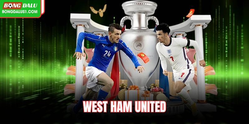 West Ham United – Sức Mạnh Từ Tinh Thần The Hammers